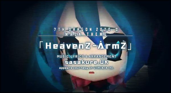 「セブンスドラゴン2020-Ⅱ」主題歌 HeavenZ-ArmZ